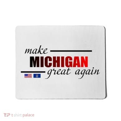 Make Michigan Great Again Mousepad