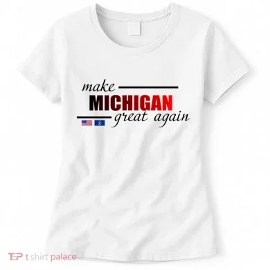 Make Michigan Great Again Women's T-Shirt