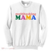 Multitasking Mama Gift For Mom Sweatshirt thumb 0