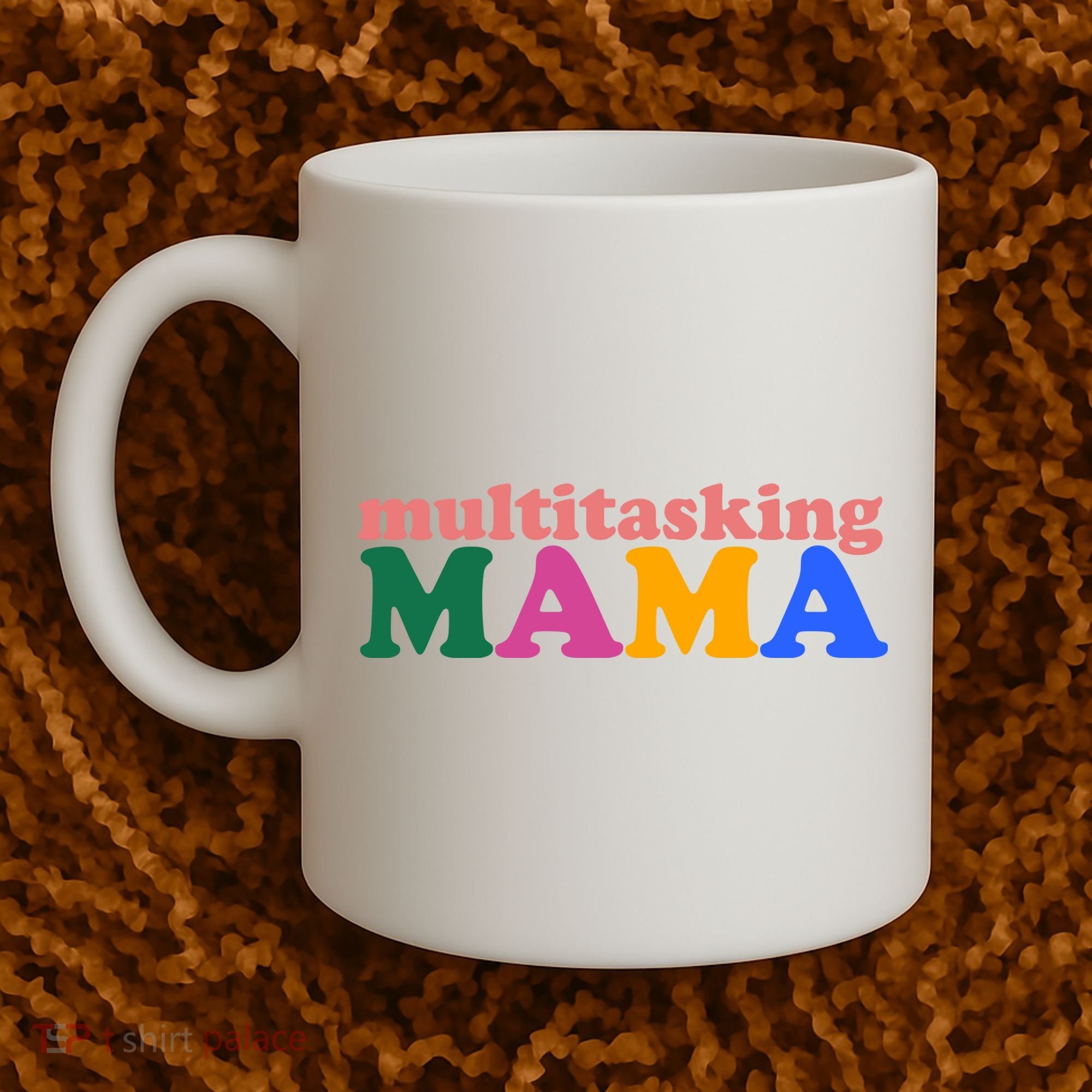 Multitasking Mama Gift For Mom Coffee Mug