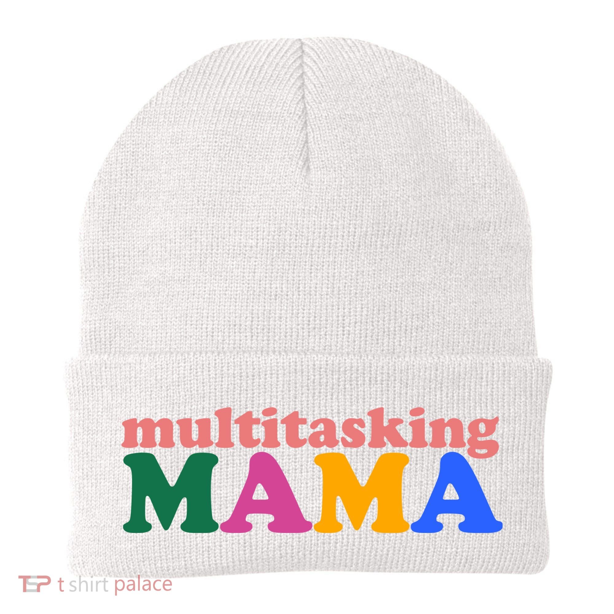 Multitasking Mama Gift For Mom Beanie