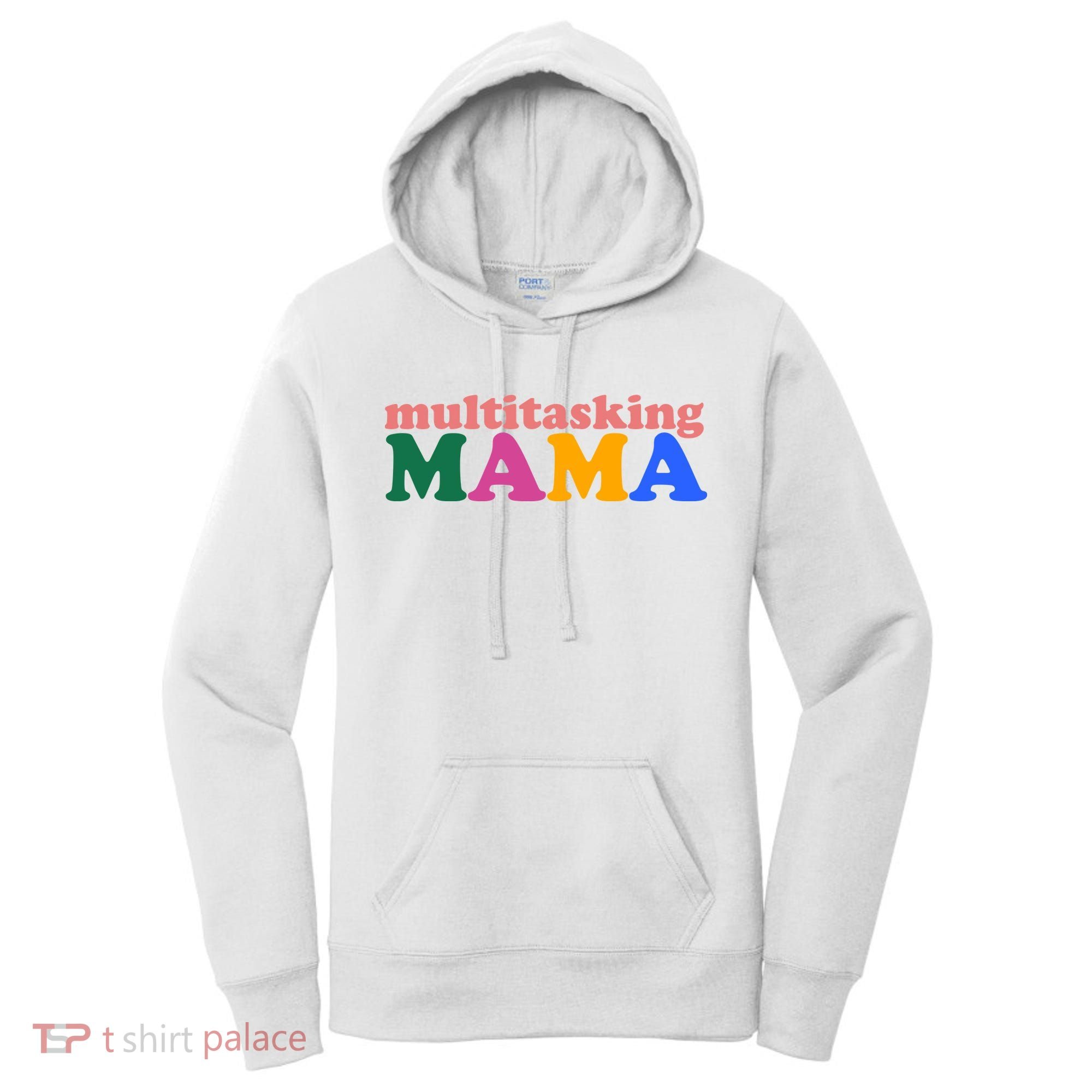 Multitasking Mama Gift For Mom Women's Hoodie