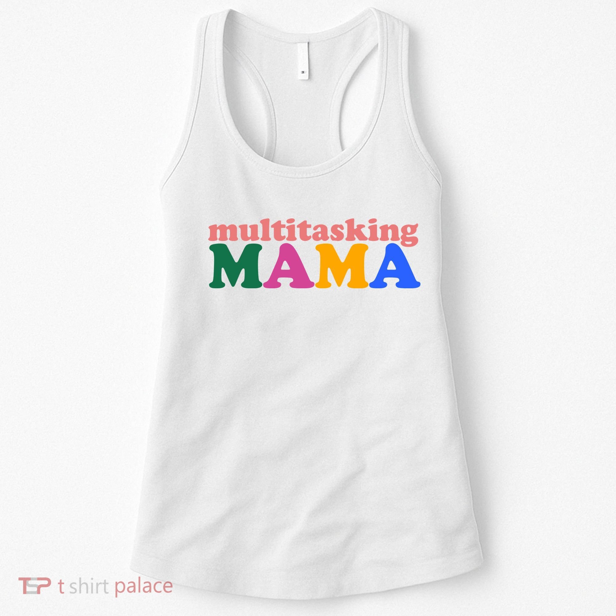 Multitasking Mama Gift For Mom Women's Tank Top