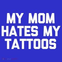 My Mom Hates My Tattoos Cute Gift Funny Saying Sarcastic Tattoo Gift Coaster thumb 2