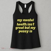 My Mental Health IsnT Great But My Pussy Is Cat Pet Paws Women's Tank Top thumb 3