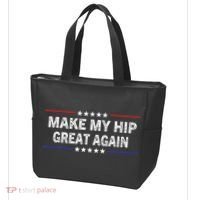 Make My Hip Great Again Funny Surgery Injury Recovery Tote Bag thumb 3