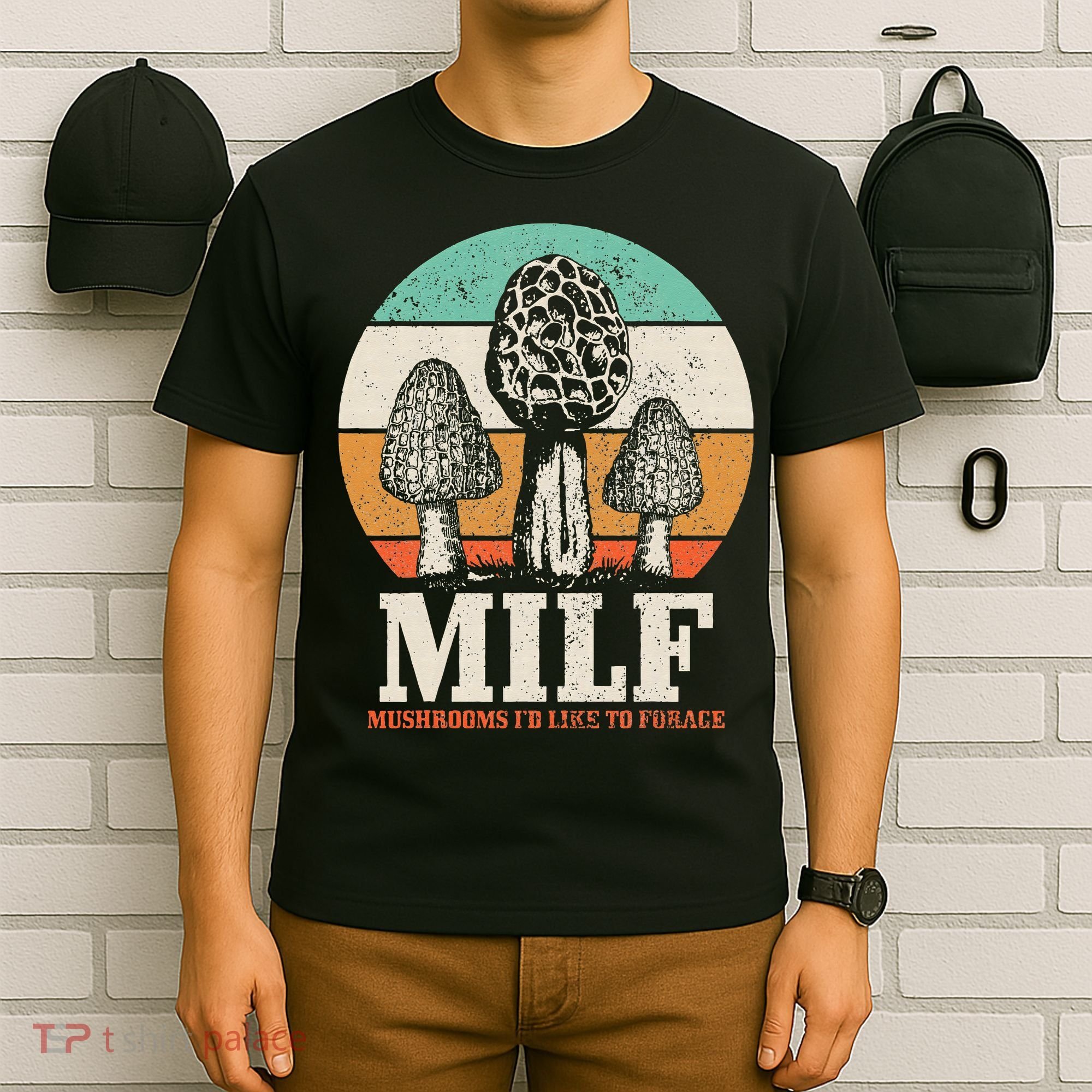 Morel Mushroom Hunting M.I.L.F. Mushrooms Id Like To Forage T-Shirt