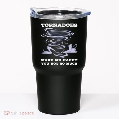 Make Me Happy You Not So Much Storm Chasing Tornadoes Tumbler
