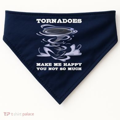 Make Me Happy You Not So Much Storm Chasing Tornadoes USA-Made Doggie Bandana