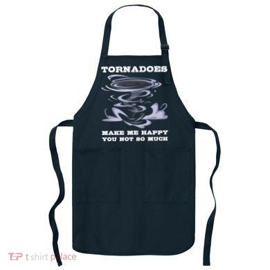 Make Me Happy You Not So Much Storm Chasing Tornadoes Apron