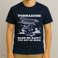 Make Me Happy You Not So Much Storm Chasing Tornadoes T-Shirt thumb 3