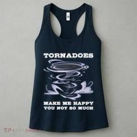 Make Me Happy You Not So Much Storm Chasing Tornadoes Women's Tank Top thumb 3