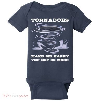 Make Me Happy You Not So Much Storm Chasing Tornadoes Baby Bodysuit