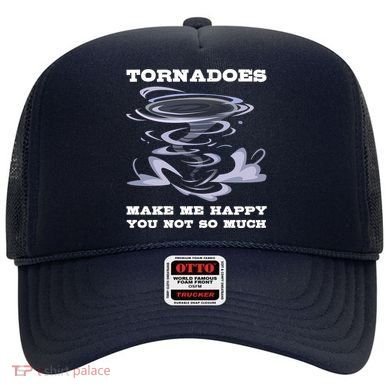 Make Me Happy You Not So Much Storm Chasing Tornadoes Hat