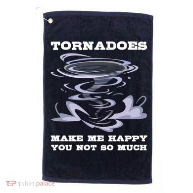 Make Me Happy You Not So Much Storm Chasing Tornadoes Golf Towel