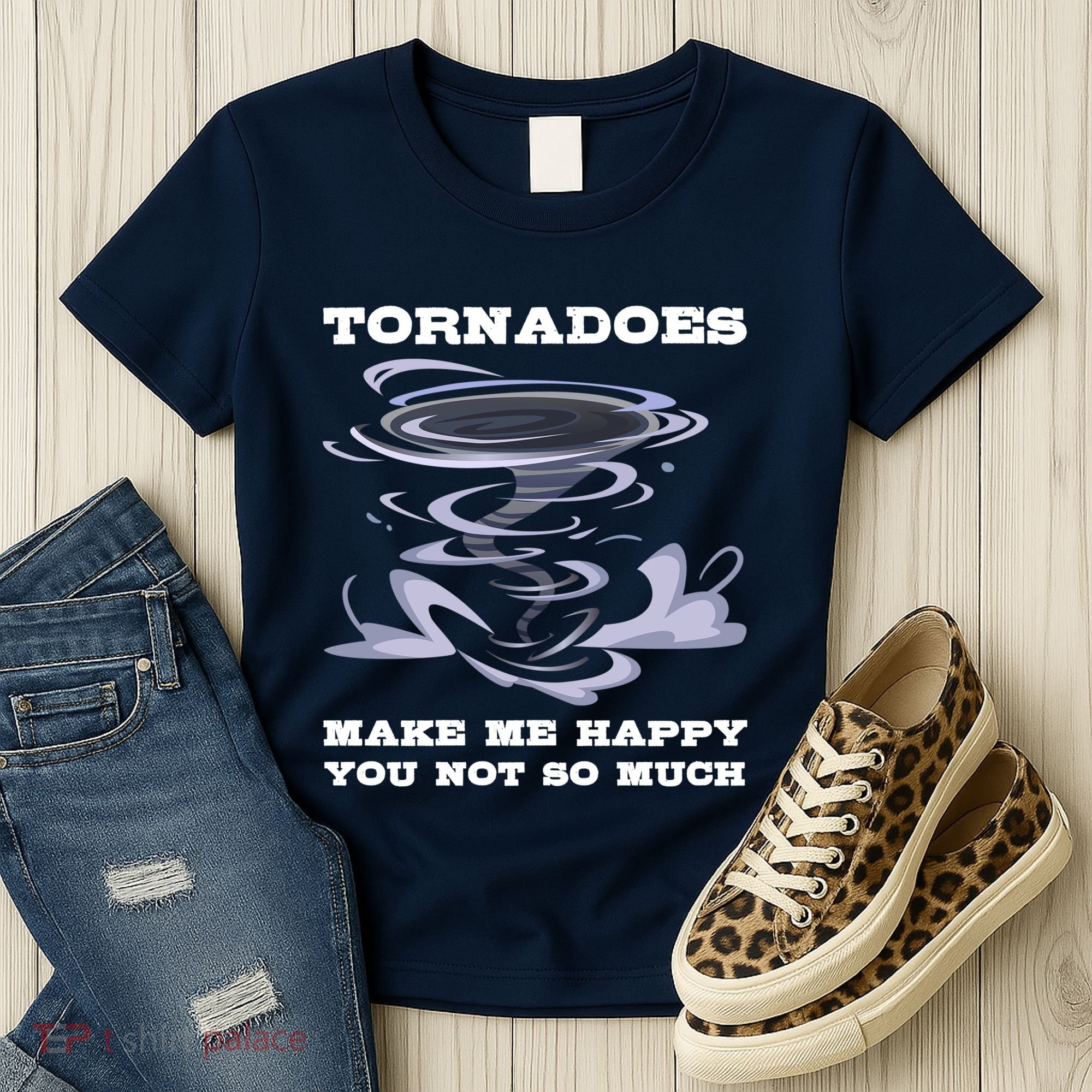 Make Me Happy You Not So Much Storm Chasing Tornadoes Women's T-Shirt