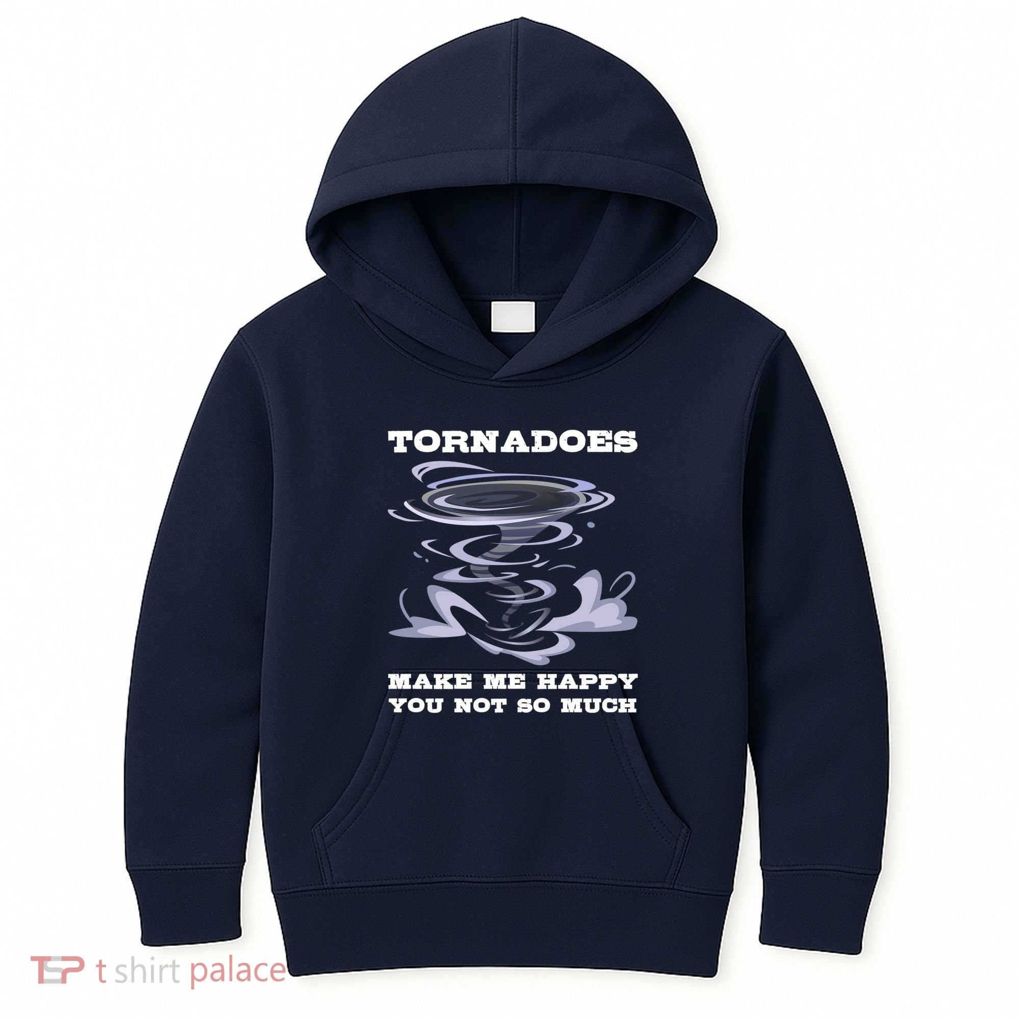 Make Me Happy You Not So Much Storm Chasing Tornadoes Kids Hoodie