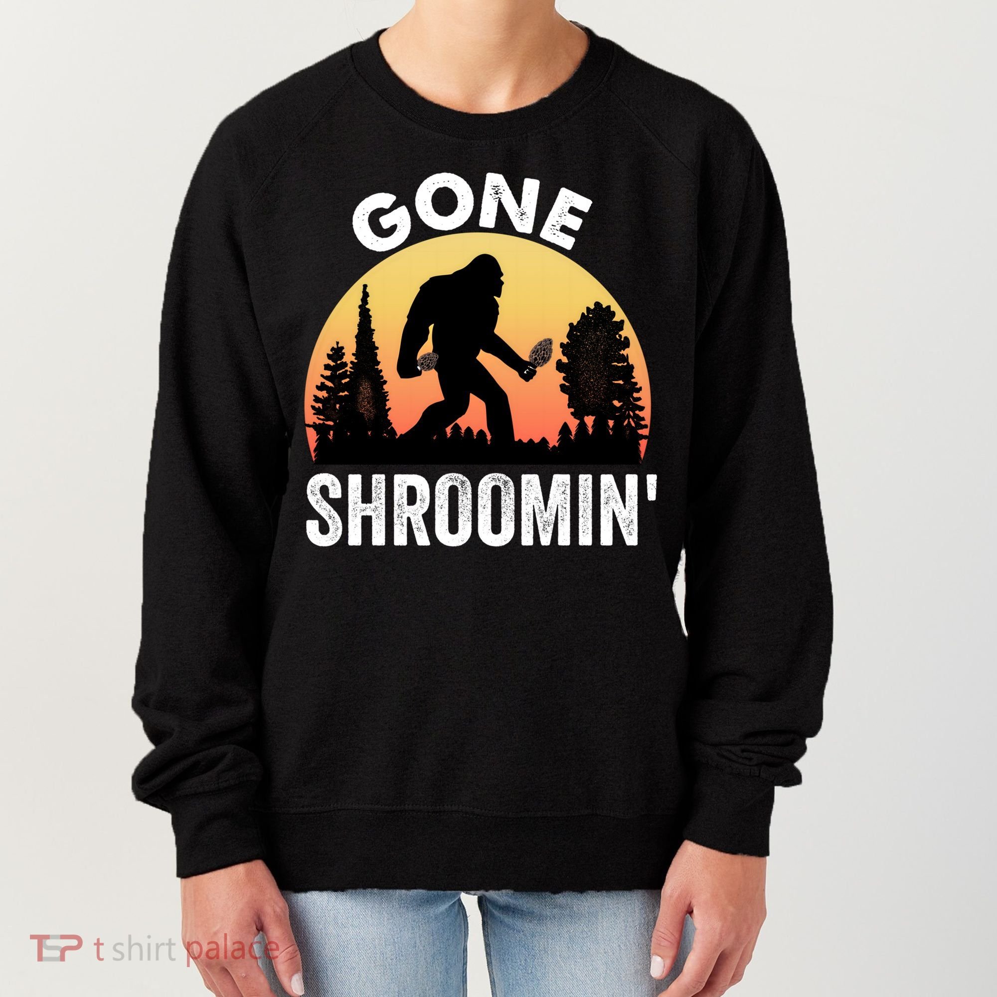 Morel Mushroom Hunter Gone Shroomin Funny Sasquatch Foraging Gift Women's Sweatshirt