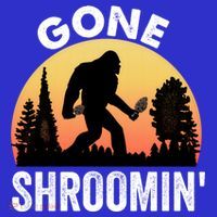 Morel Mushroom Hunter Gone Shroomin Funny Sasquatch Foraging Gift T-Shirt thumb 7