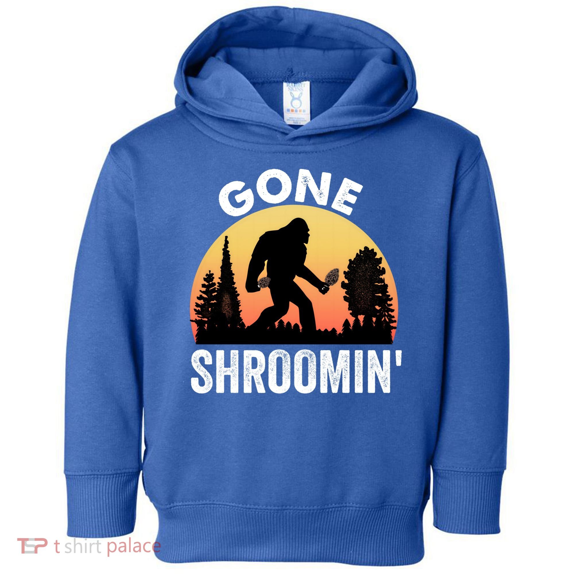 Morel Mushroom Hunter Gone Shroomin Funny Sasquatch Foraging Gift Toddler Hoodie