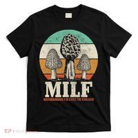Morel Mushroom Hunting M.I.L.F. Mushrooms I'd Like To Forage T-Shirt thumb 0