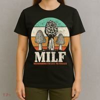 Morel Mushroom Hunting M.I.L.F. Mushrooms I'd Like To Forage T-Shirt thumb 4
