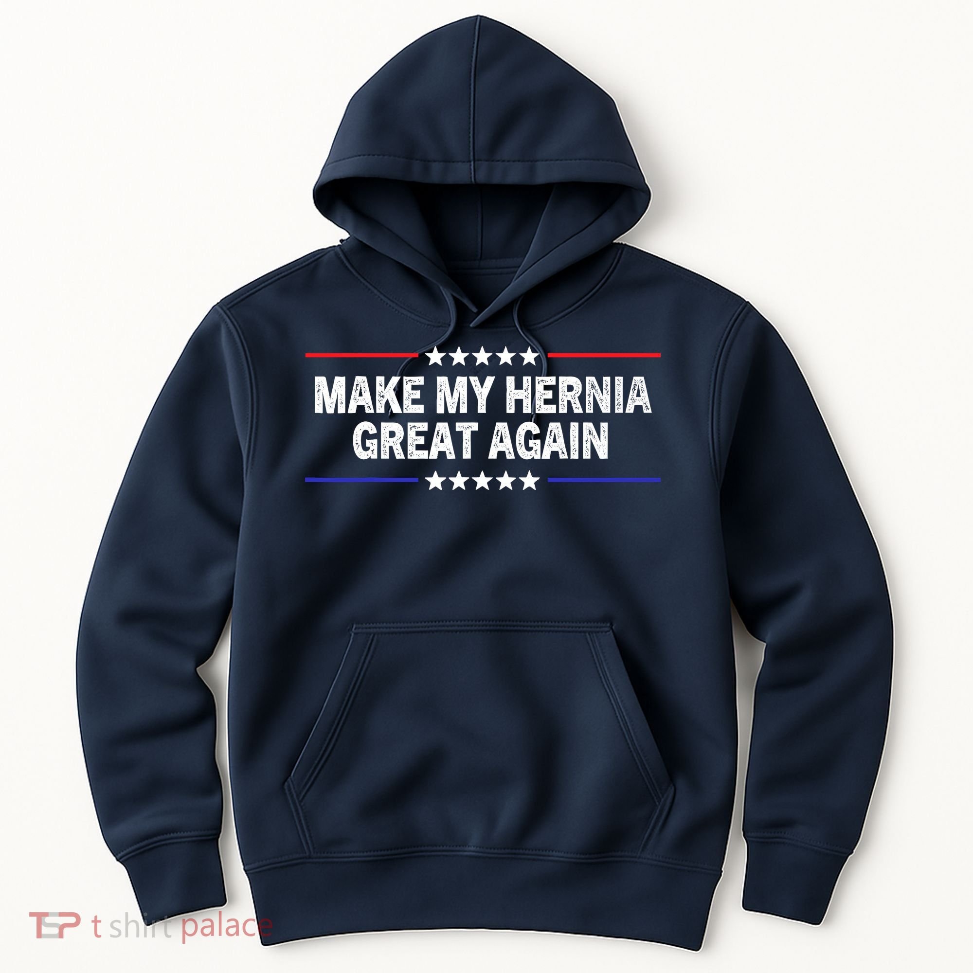 Make My Hernia Great Again Funny Surgery Injury Recovery Hoodie