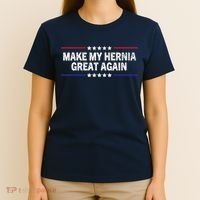 Make My Hernia Great Again Funny Surgery Injury Recovery T-Shirt thumb 4