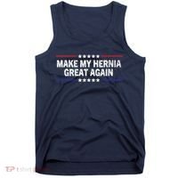 Make My Hernia Great Again Funny Surgery Injury Recovery Tank Top thumb 0