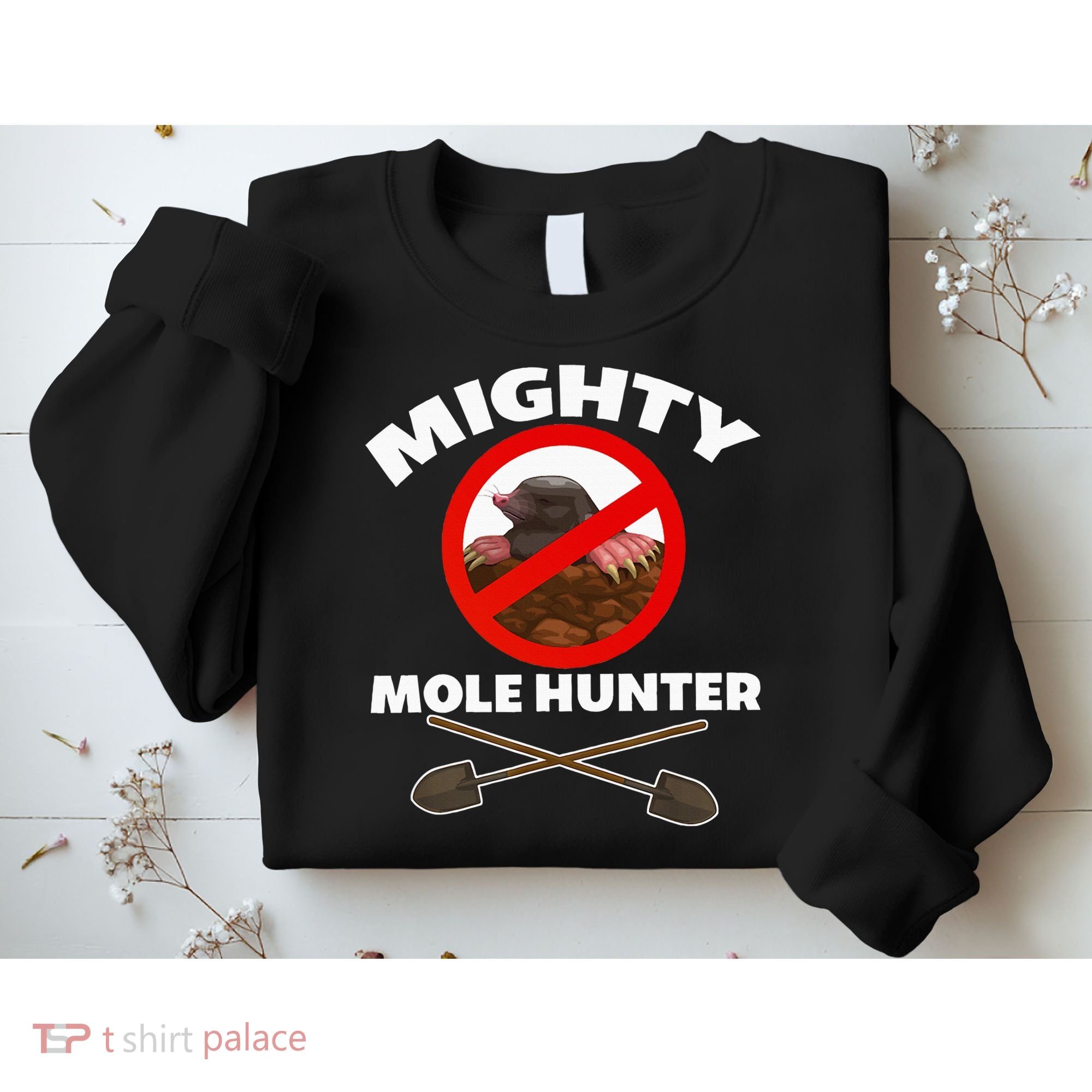 Mighty Mole Hunter Sweatshirt