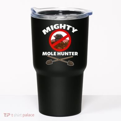 Mighty Mole Hunter Tumbler