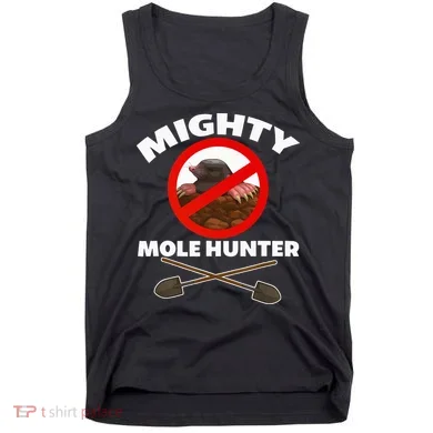 Mighty Mole Hunter Tank Top