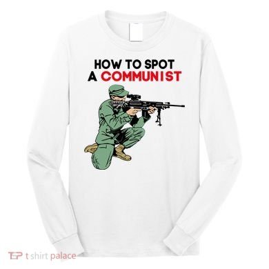Matt Maddock How To Spot A Communist Long Sleeve Shirt