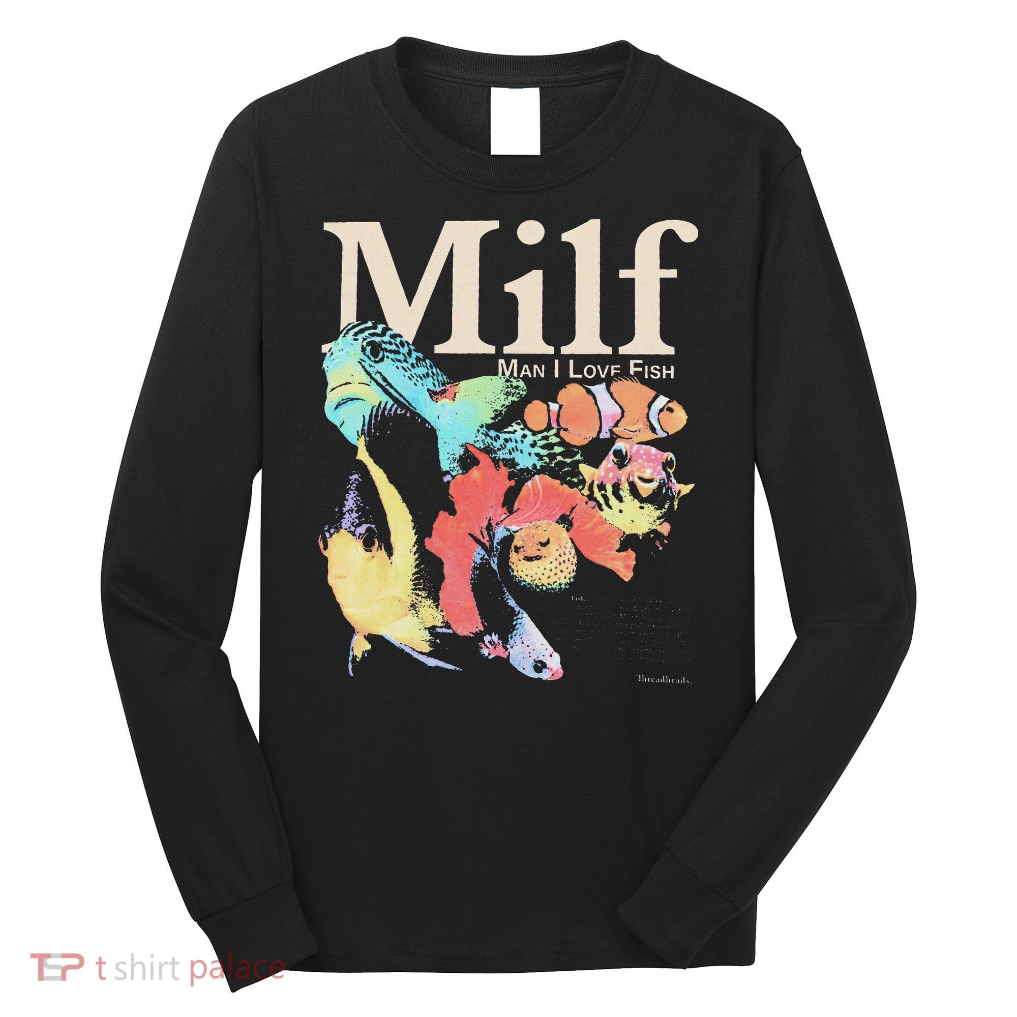 Milf Man I Love Fish Long Sleeve Shirt