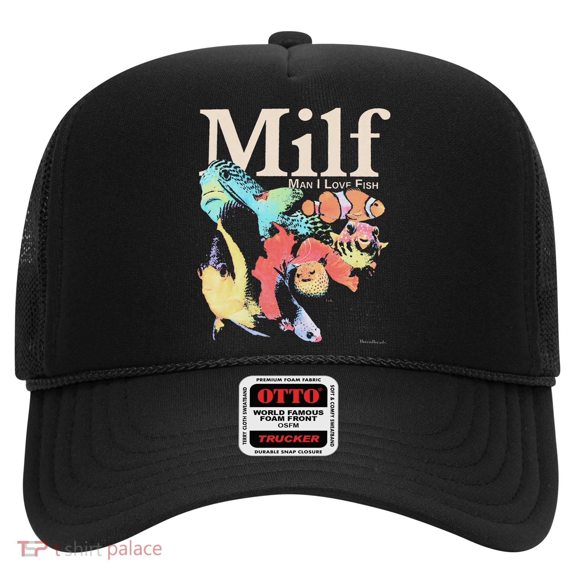 Milf Man I Love Fish Hat