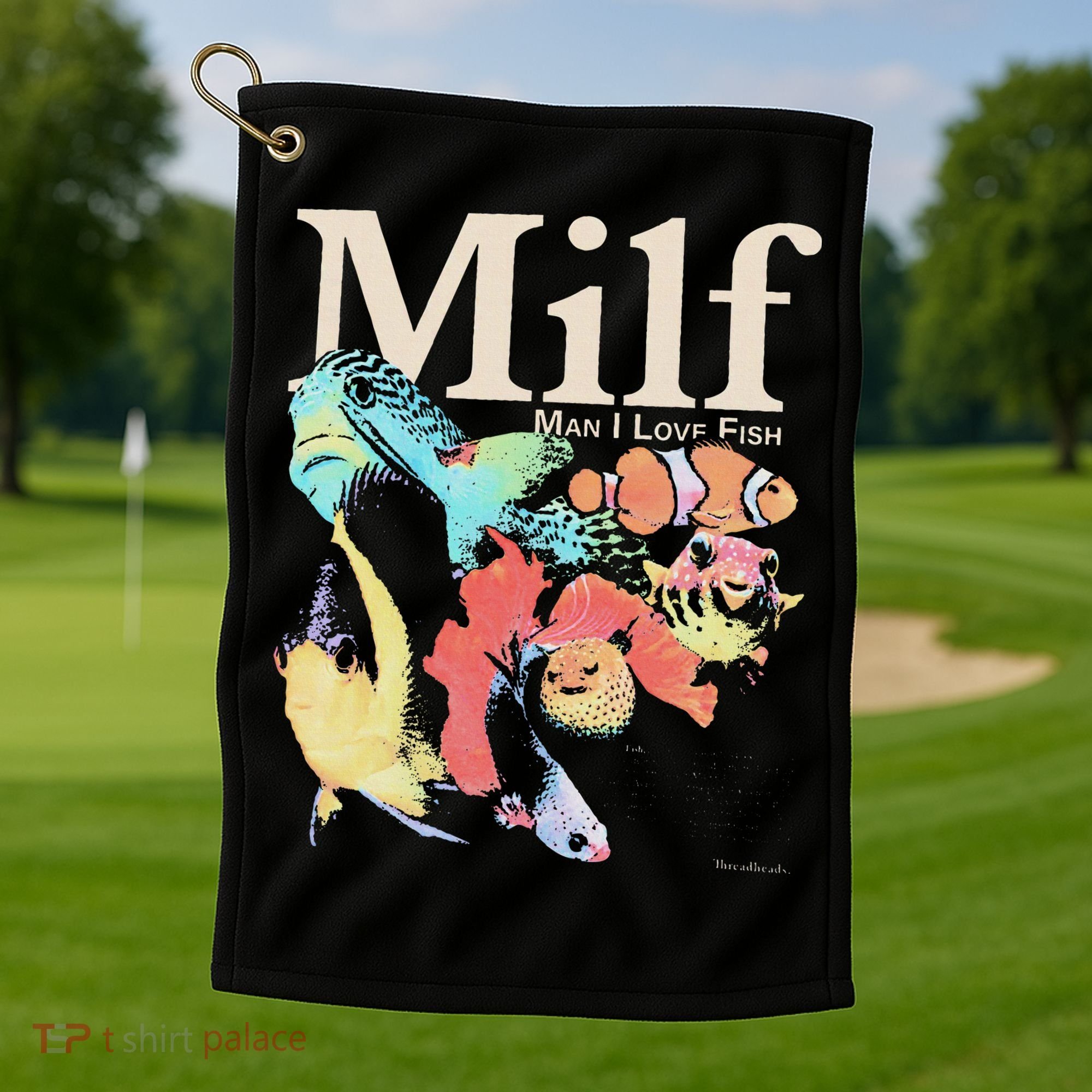 Milf Man I Love Fish Golf Towel
