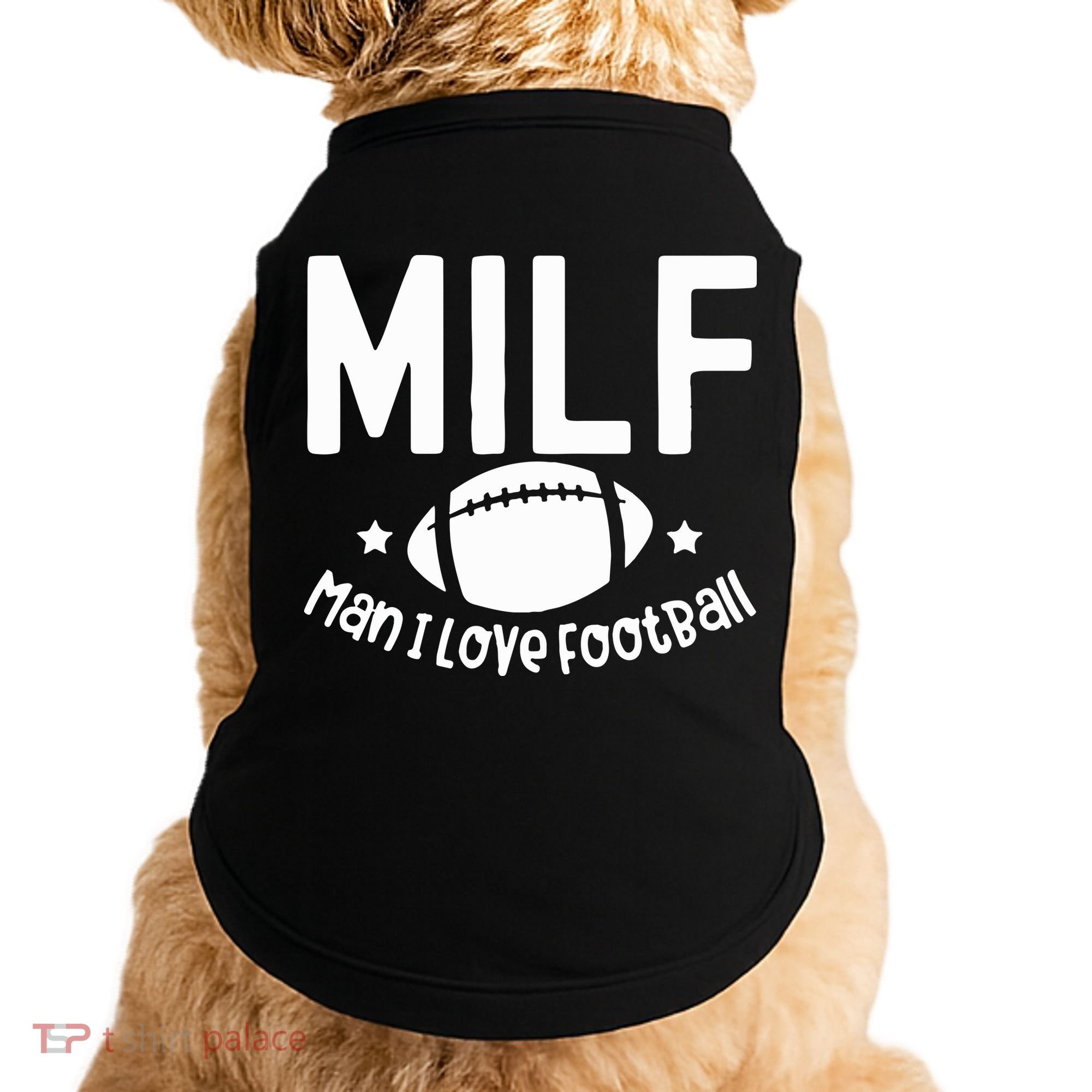 Milf Man I Love Football Doggie Tank
