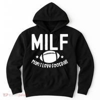 Milf Man I Love Football Hoodie thumb 0