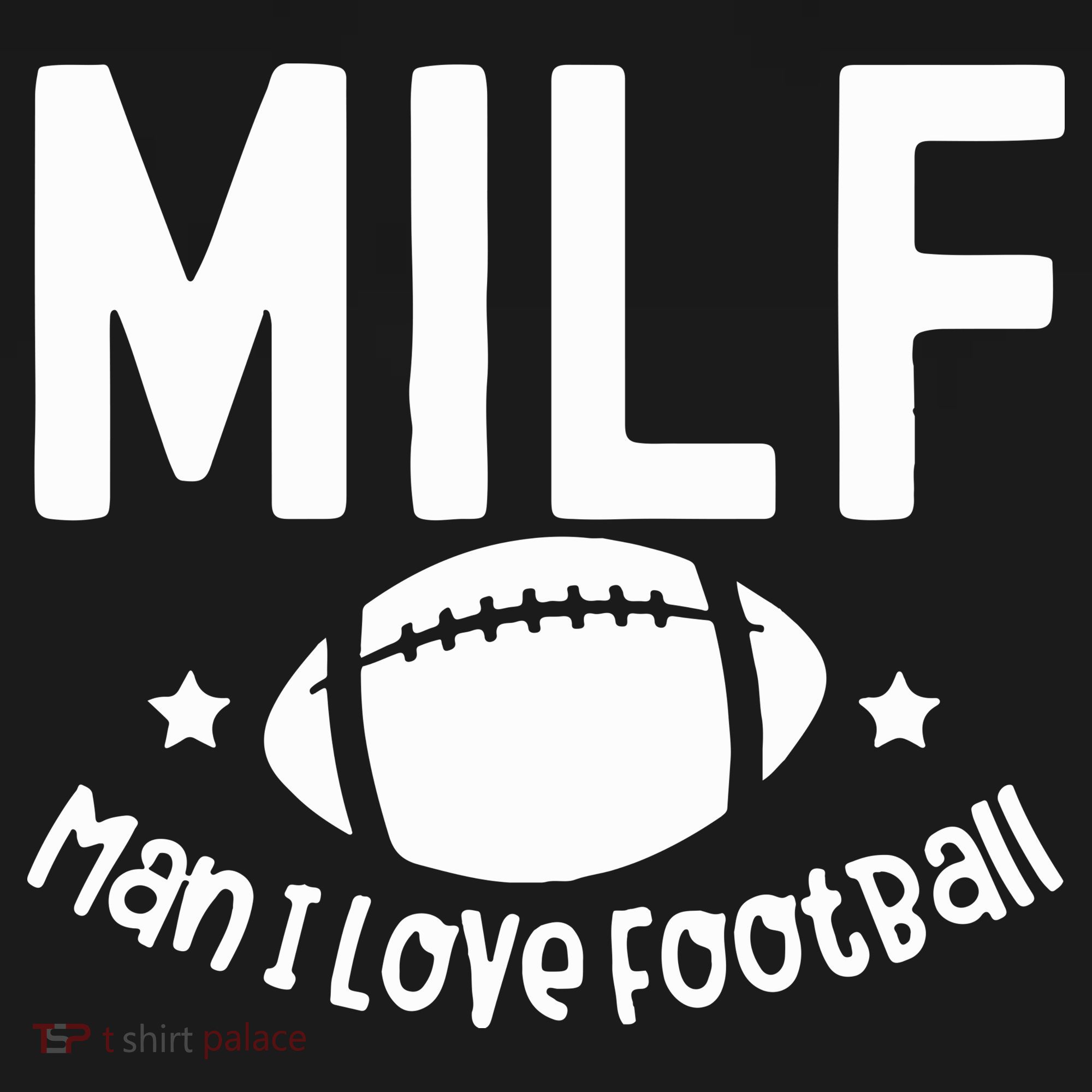 Milf Man I Love Football Coaster