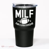 Milf Man I Love Football Tumbler thumb 0