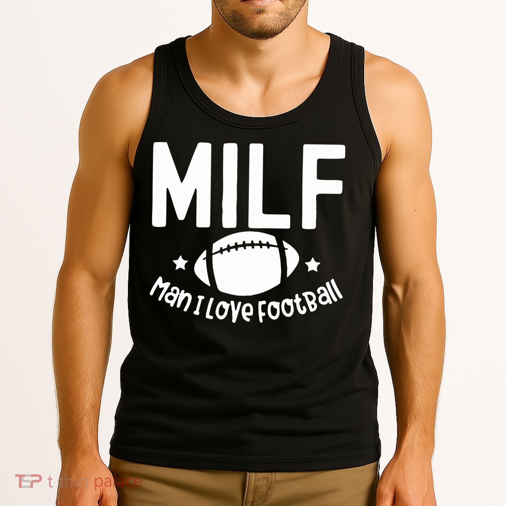 Milf Man I Love Football Tank Top