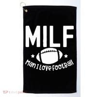 Milf Man I Love Football Golf Towel thumb 0