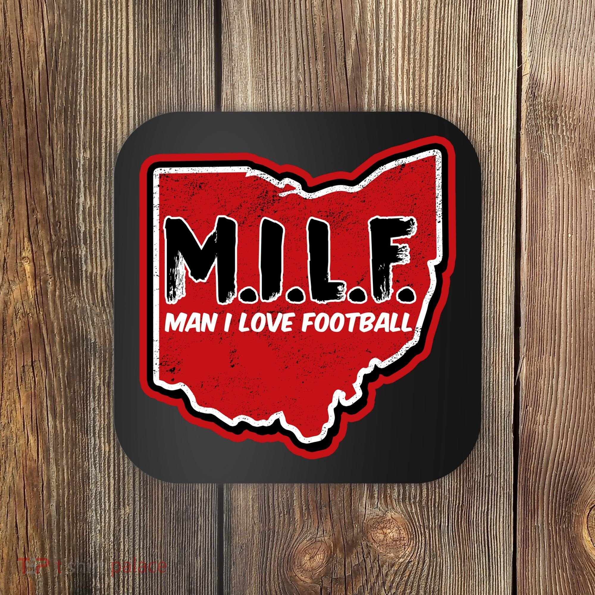 MILF Man I Love Football Ohio State Coaster