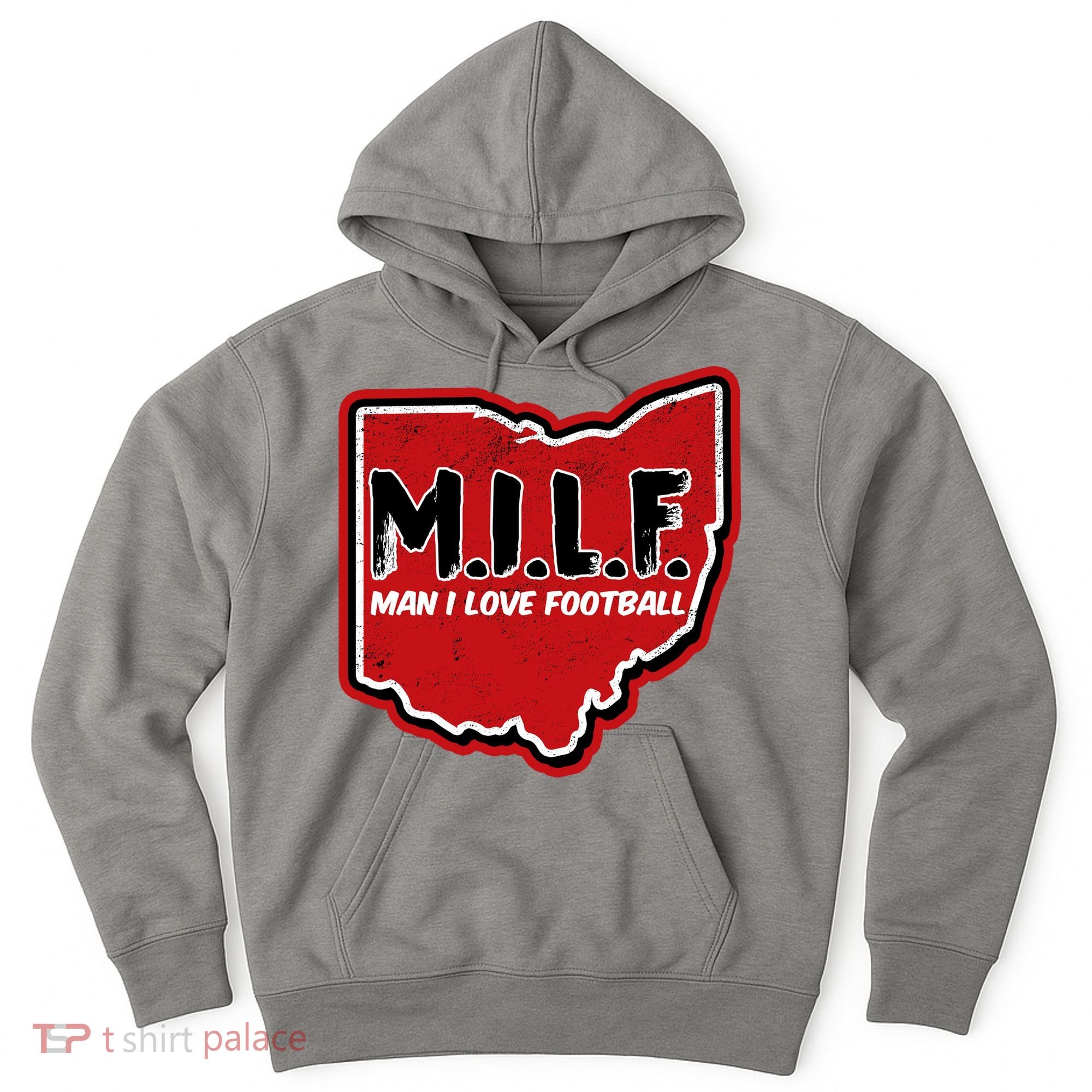 MILF Man I Love Football Ohio State Hoodie