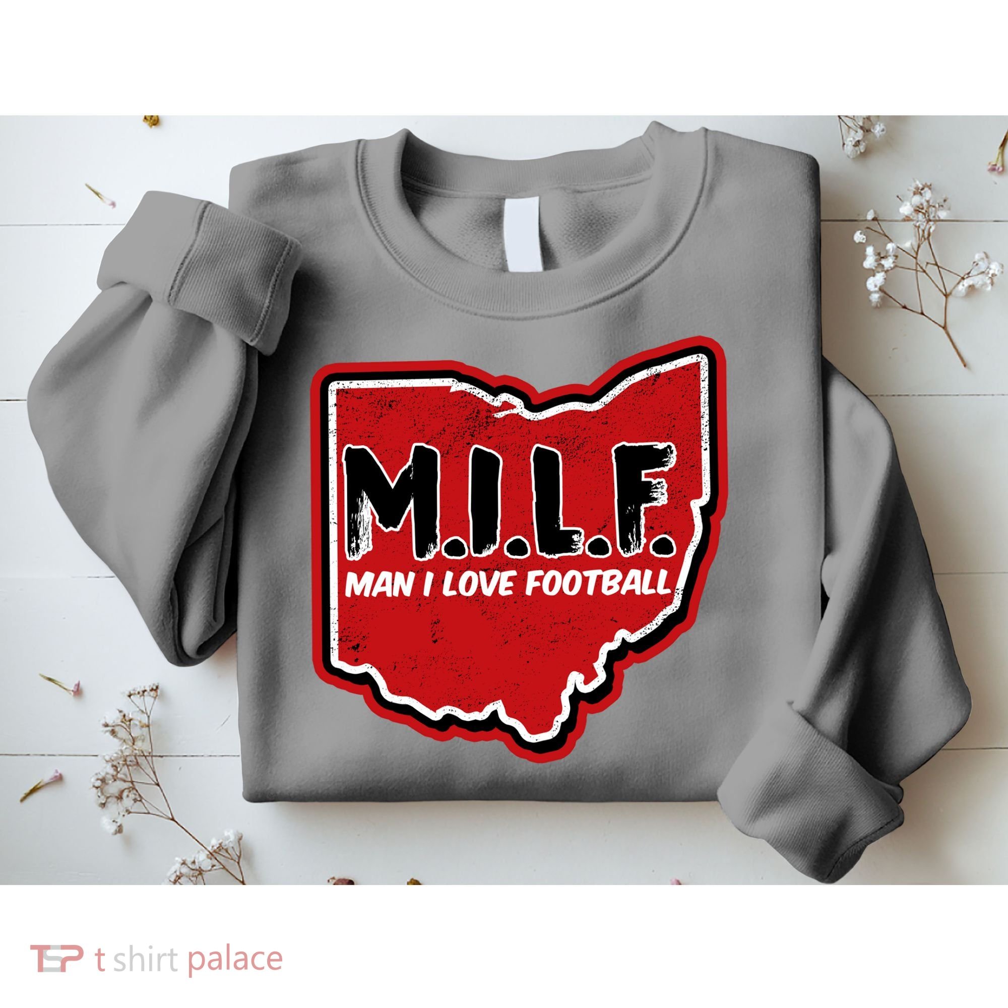 MILF Man I Love Football Ohio State Sweatshirt