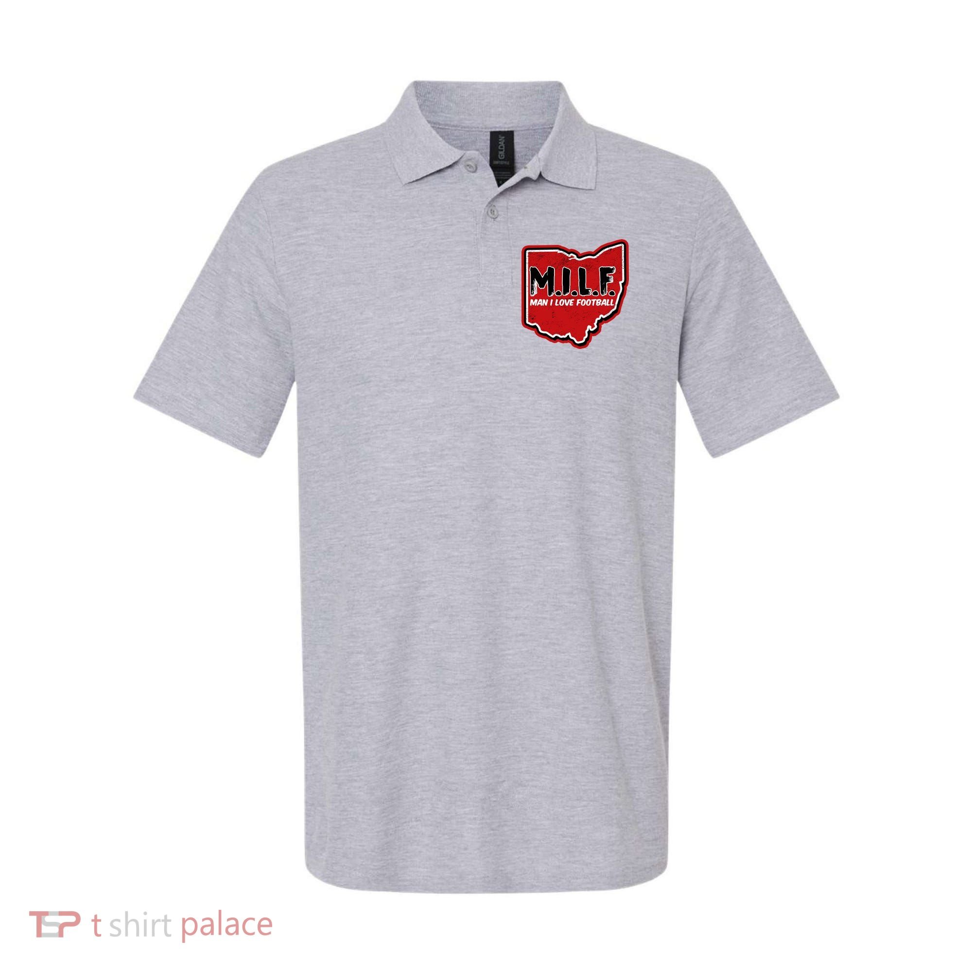 MILF Man I Love Football Ohio State Polo