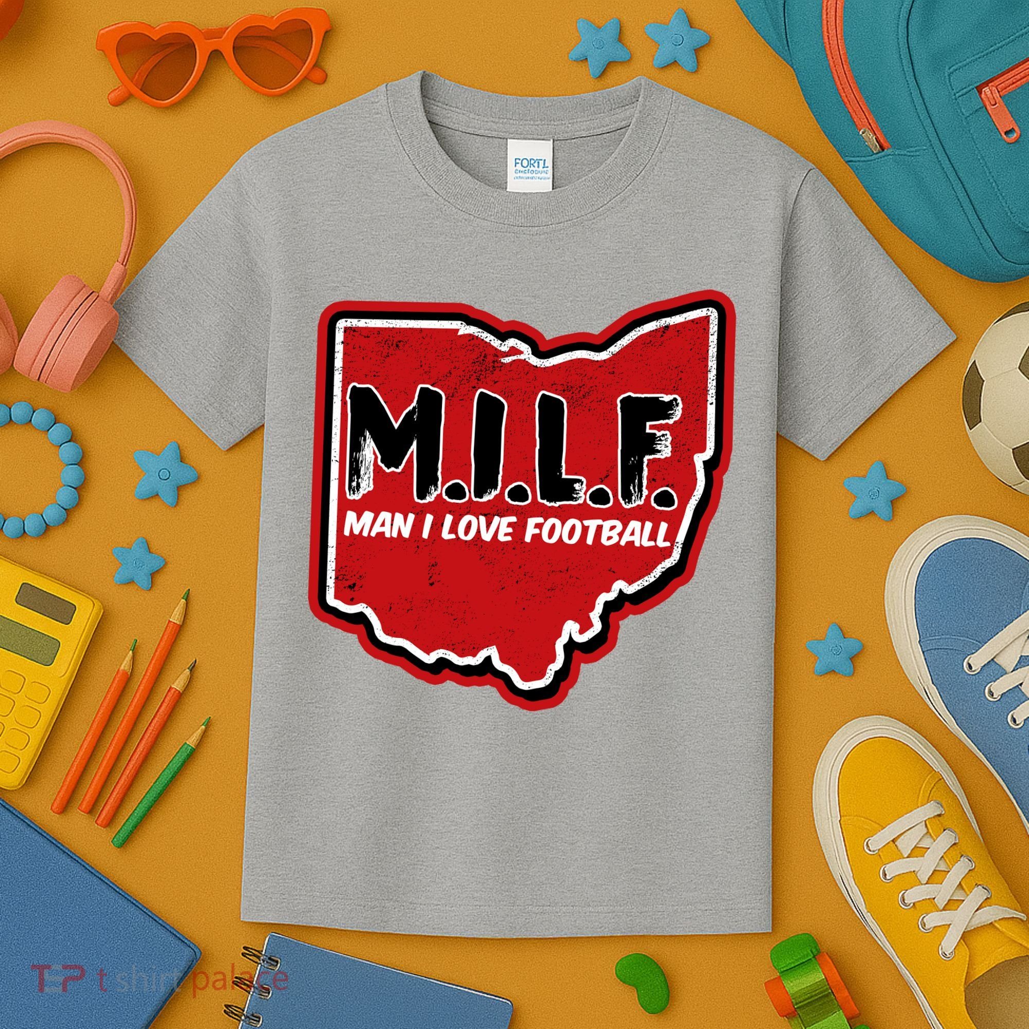 MILF Man I Love Football Ohio State Kids T-Shirt
