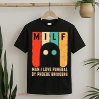 Milf Man I Love Funeral By Phoebe Bridgers T-Shirt thumb 2