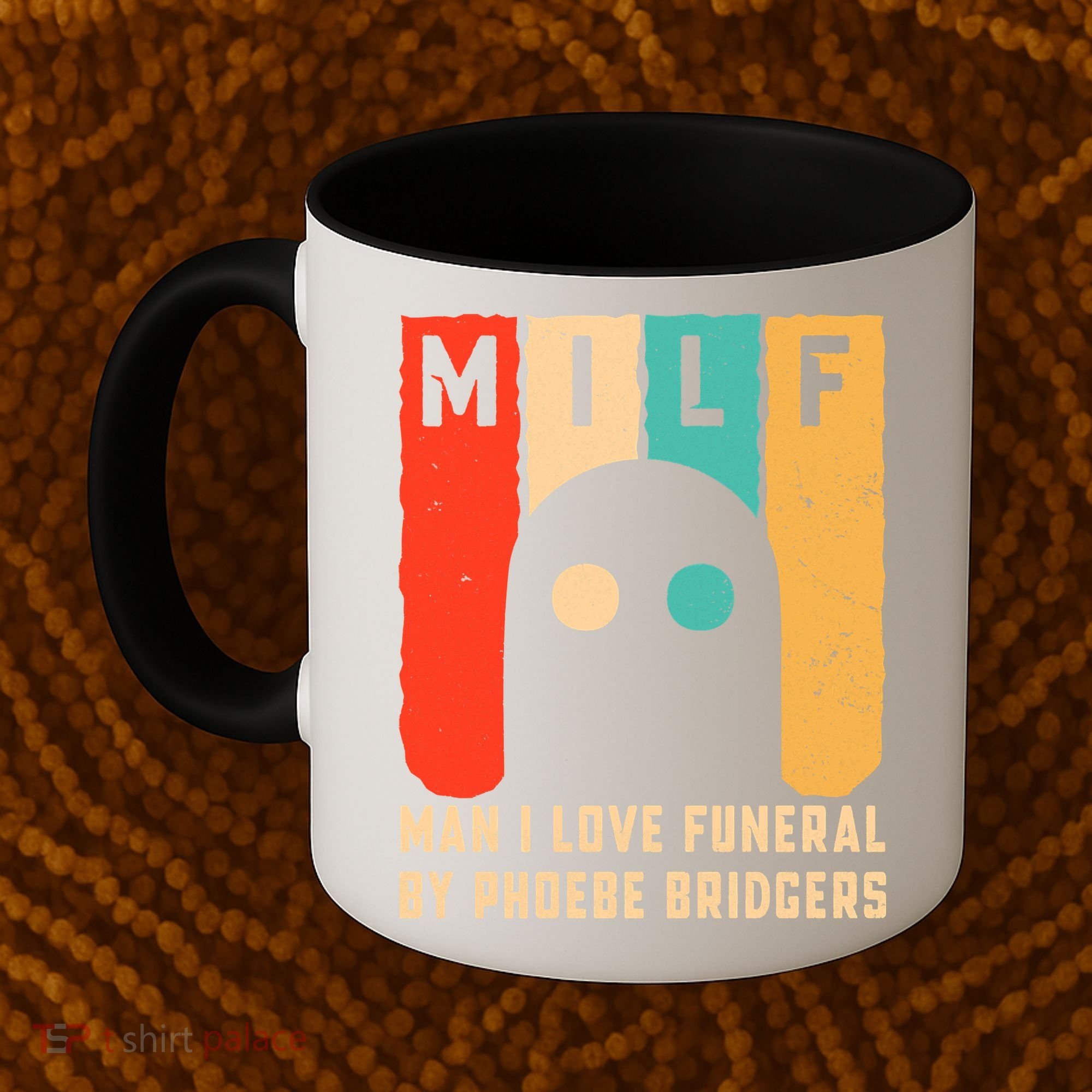 Milf Man I Love Funeral By Phoebe Bridgers Coffee Mug