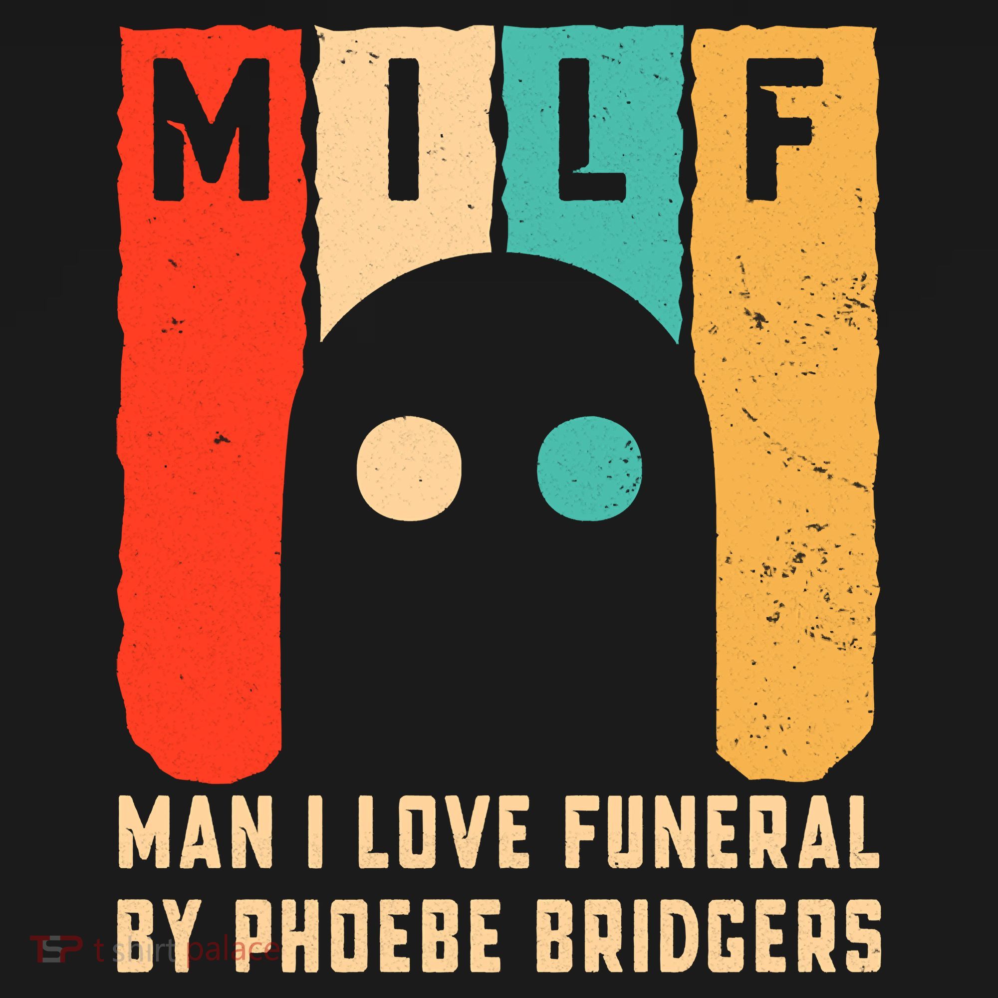 Milf Man I Love Funeral By Phoebe Bridgers Women's Tank Top